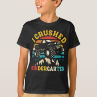 I Crushed Kindergarten Monster Truck Graduation