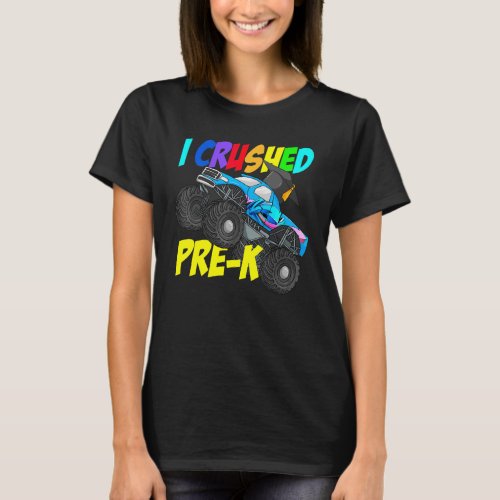 I Crushed Pre K Monster Truck Boys Pre K Graduatio T_Shirt
