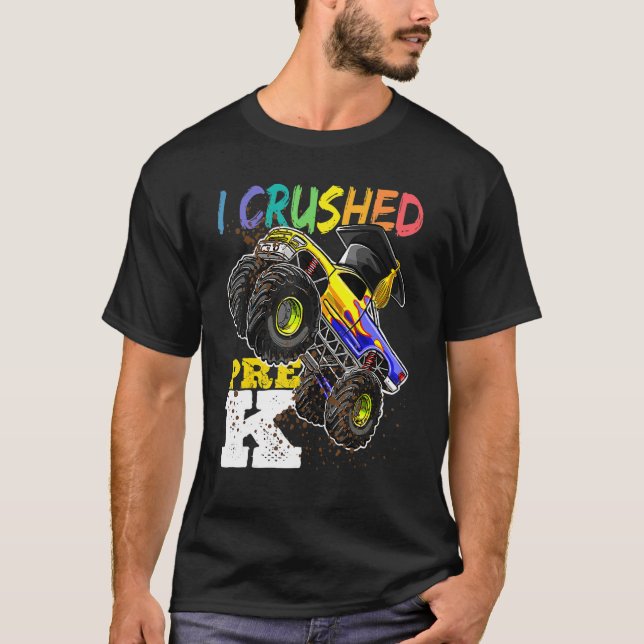 I Crushed Pre K Monster Truck Graduation Cap   Boy T-Shirt (Front)