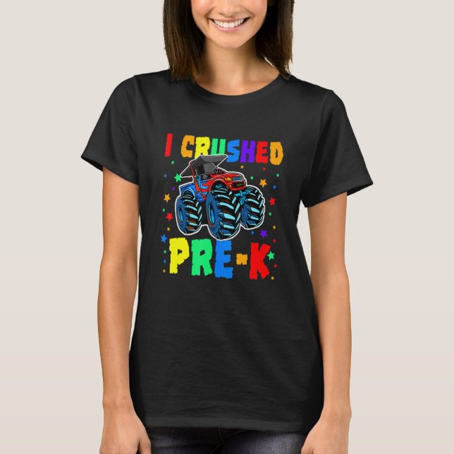 I Crushed Pre-K Monster Truck Graduation Cap Shirt (Front)