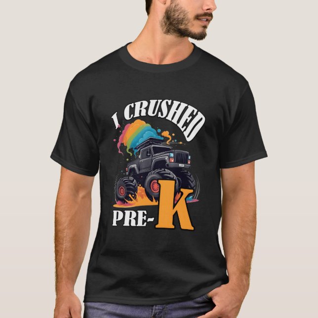 I Crushed Pre-K Truck Graduation PreschoolRainbow T-Shirt (Front)