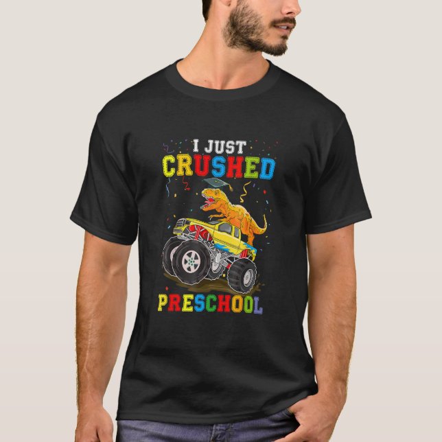 I Crushed Preschool Kindergarten Monster truck Gra T-Shirt (Front)