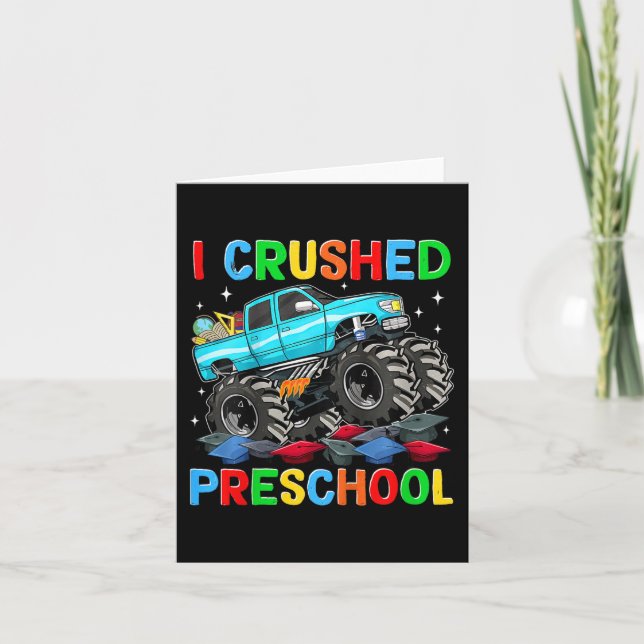 I Crushed Preschool Last Day Of School Monster Tru Card (Front)