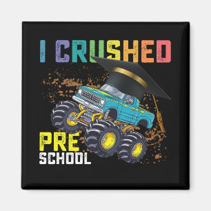 I Crushed Preschool Monster Truck Graduation Magnet