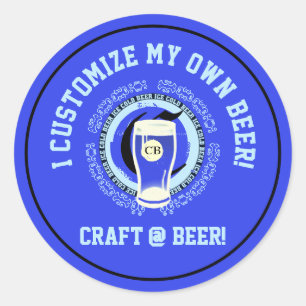 I Customize My Own Beer Classic Round Sticker