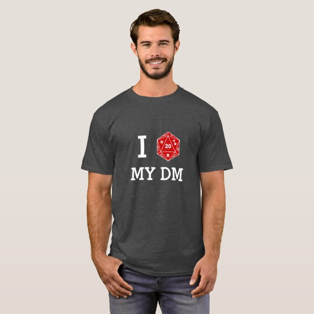 I d20 My DM T-Shirt (I Love My DM) (Front Full)