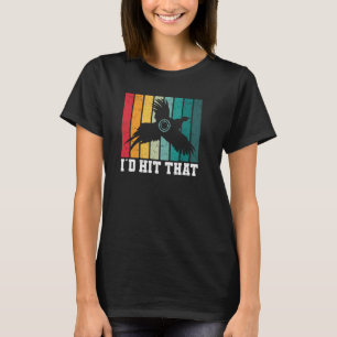 I´d Hid That Bird Hunter Pheasant Hunting T-Shirt