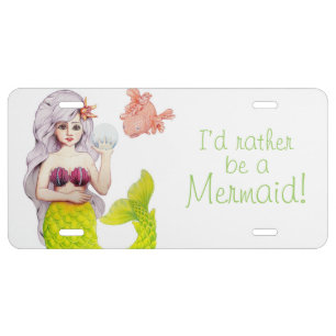 I’d Rather be a Mermaid! License Plate