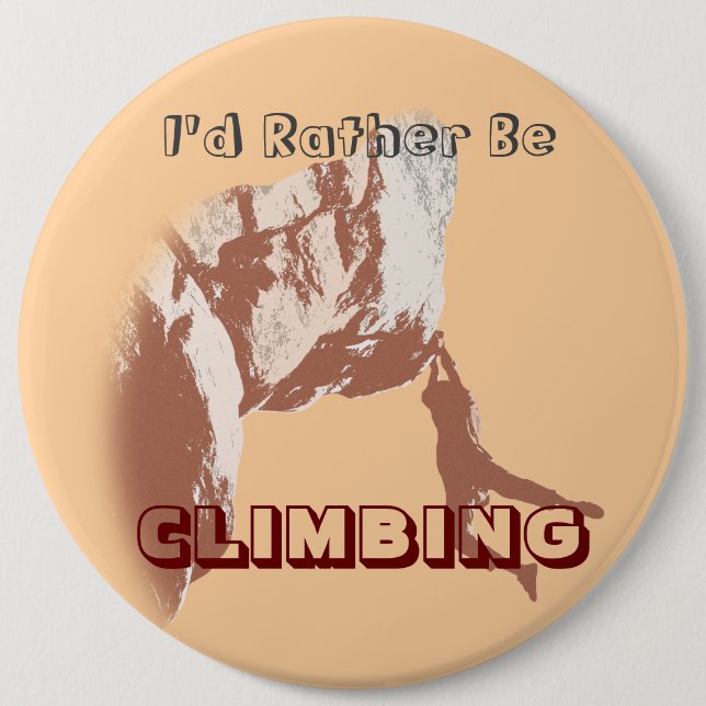 I’d Rather Be Climbing Button (Front)