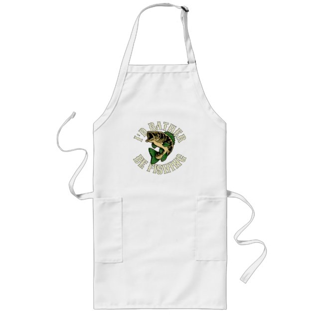 I d Rather Be Fishing Funny Long Apron (Front)