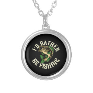 I d Rather Be Fishing Funny Silver Plated Necklace
