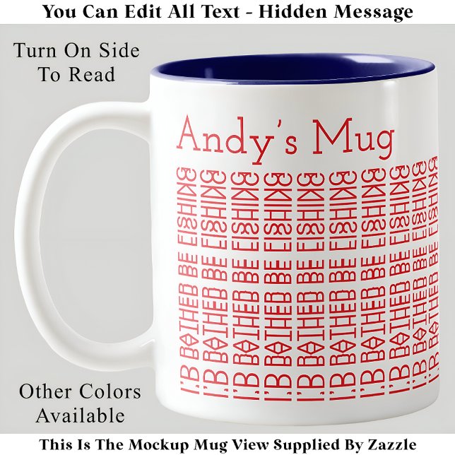 I’d Rather Be Fishing & Name 154RW Hidden Message Two-Tone Coffee Mug (Creator Uploaded)