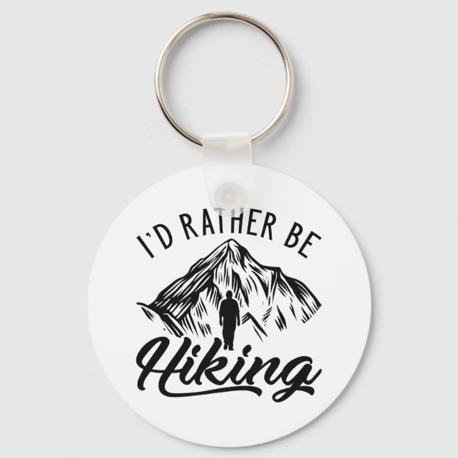 I’d Rather Be Hiking Keychain (Front)