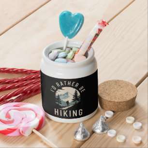 I’d Rather Be Hiking Mountain Trail Hiking Candy Jar