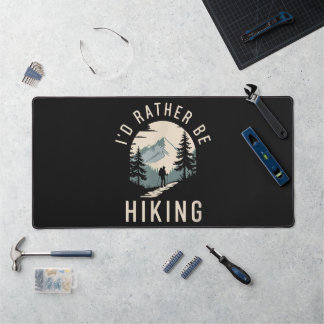 I’d Rather Be Hiking Mountain Trail Hiking Desk Mat