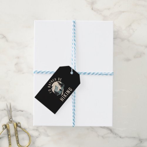 I’d Rather Be Hiking Mountain Trail Hiking Gift Tags
