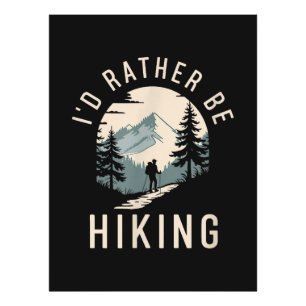 I’d Rather Be Hiking Mountain Trail Hiking Photo Print