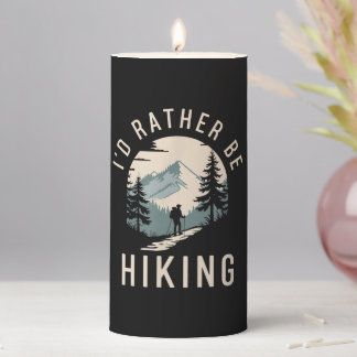 I’d Rather Be Hiking Mountain Trail Hiking Pillar Candle