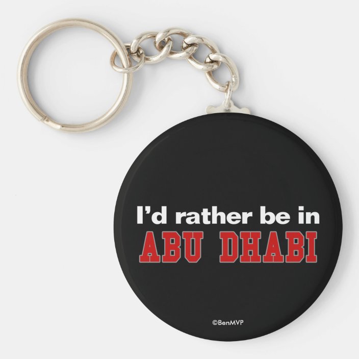 I'd Rather Be In Abu Dhabi Keychain