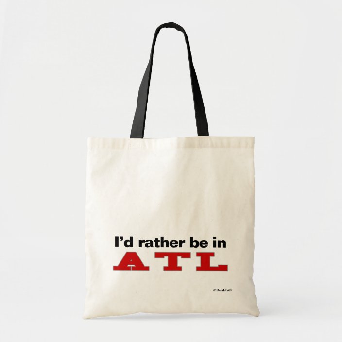 I'd Rather Be In ATL Bag