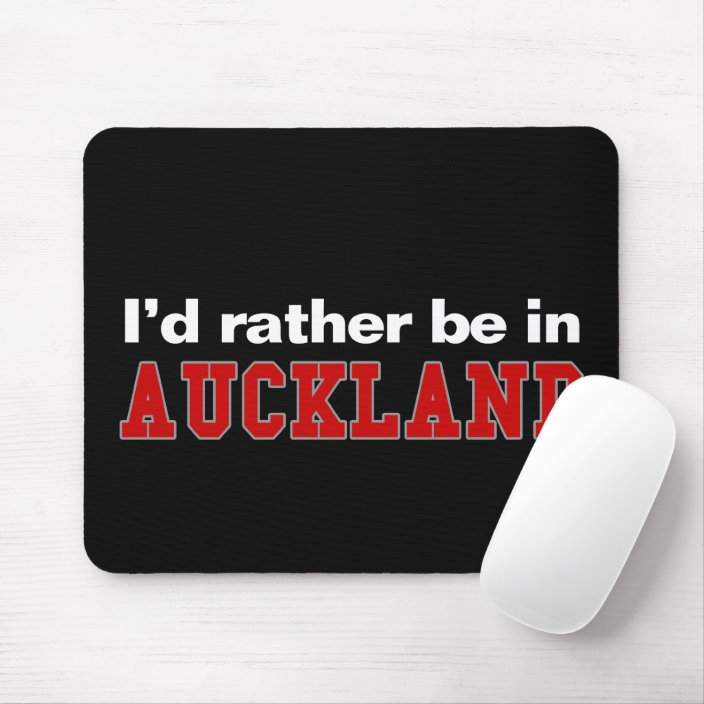 I'd Rather Be In Auckland Mousepad