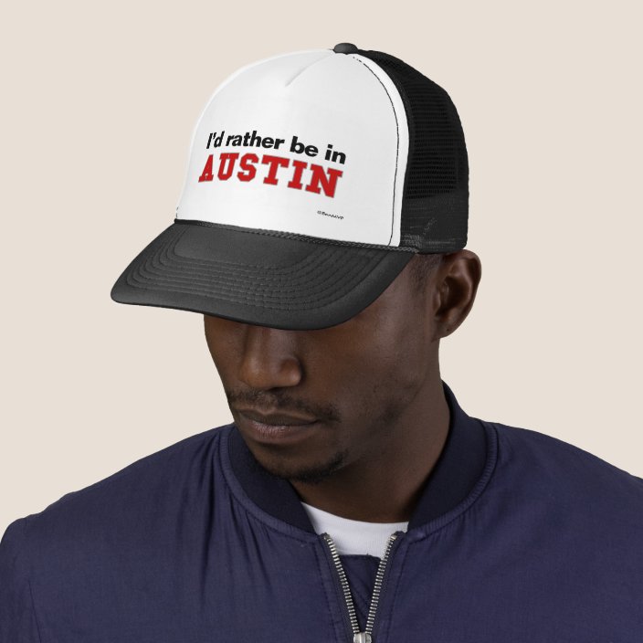 I'd Rather Be In Austin Mesh Hat