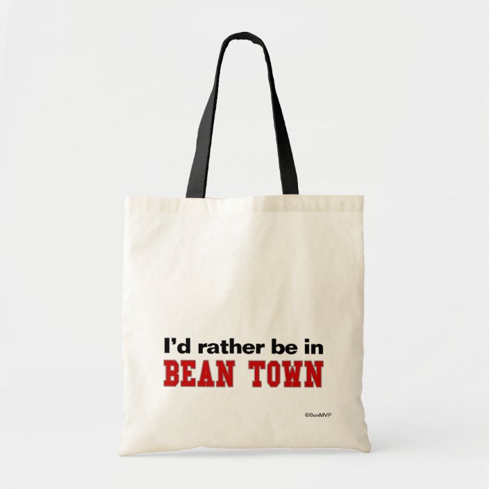 I'd Rather Be In Bean Town Canvas Bag