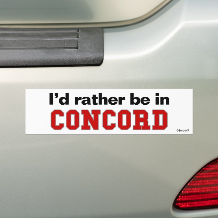 I'd Rather Be In Concord Bumper Sticker