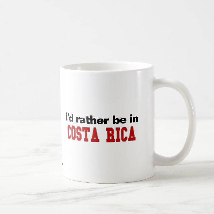 I'd Rather Be In Costa Rica Mug