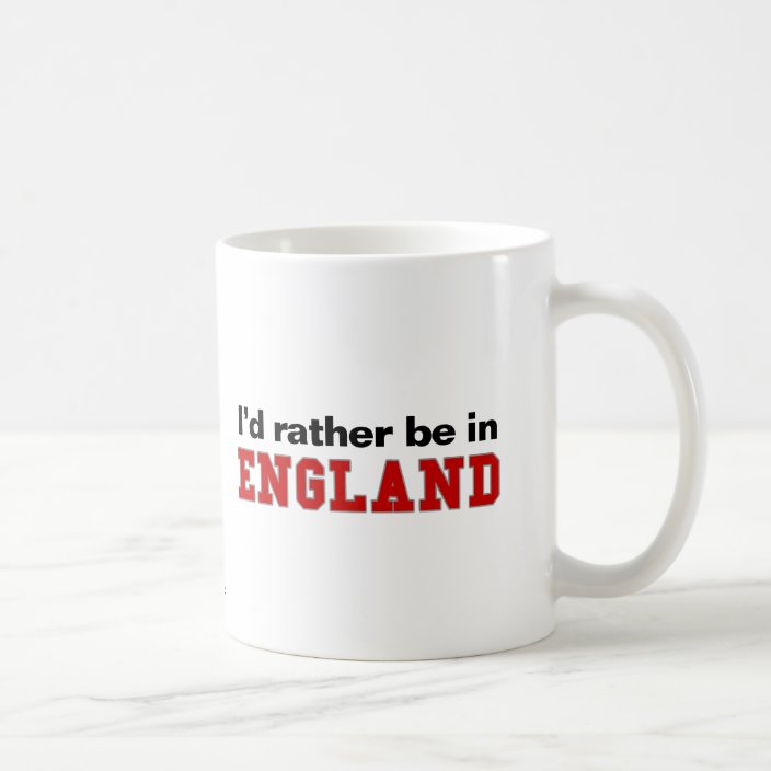 I'd Rather Be In England Mug