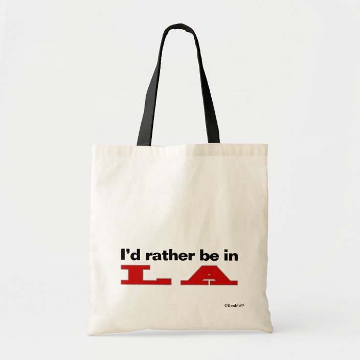 I'd Rather Be In LA Tote Bag
