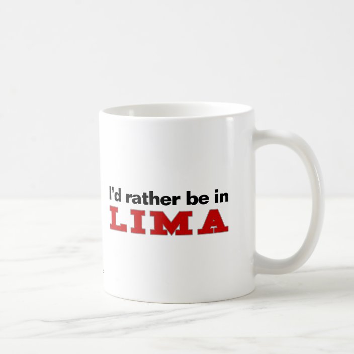 I'd Rather Be In Lima Mug
