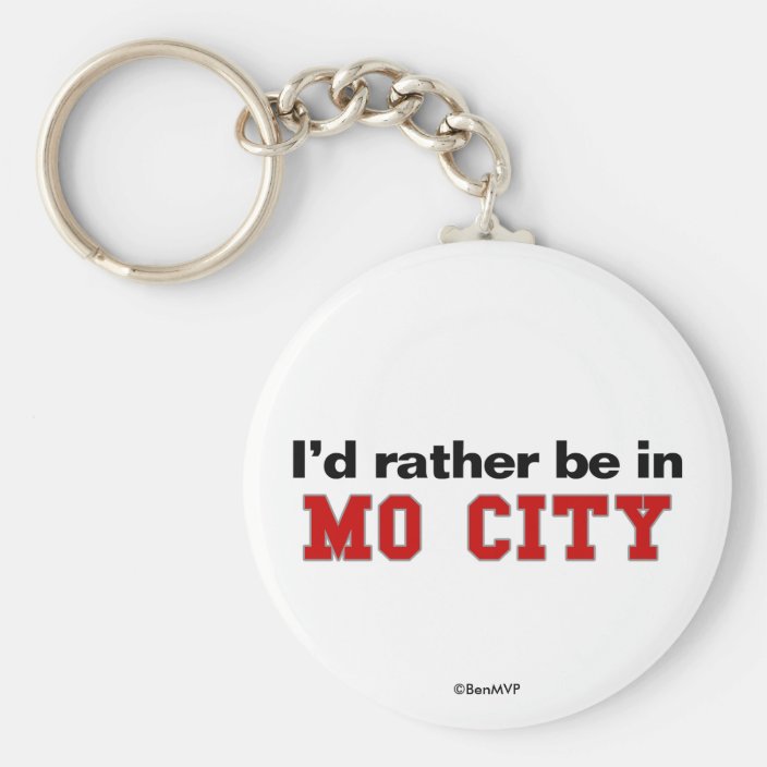 I'd Rather Be In Mo City Keychain