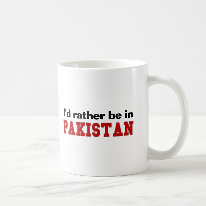 I'd Rather Be In Pakistan Coffee Mug