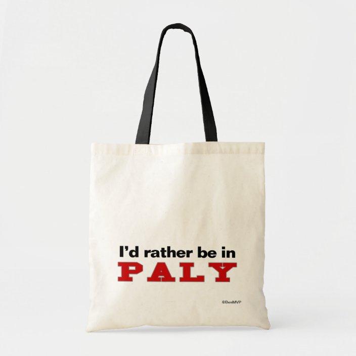 I'd Rather Be In Paly Tote Bag