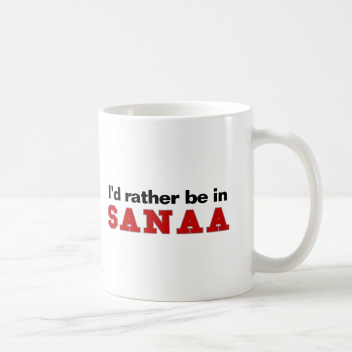 I'd Rather Be In Sanaa Coffee Mug