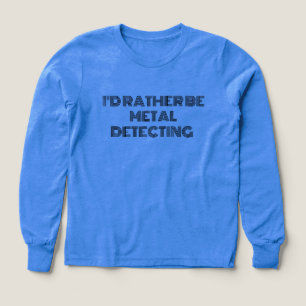 “I’d Rather Be Metal Detecting” T-Shirt – Fun Gift Tri-Blend Shirts