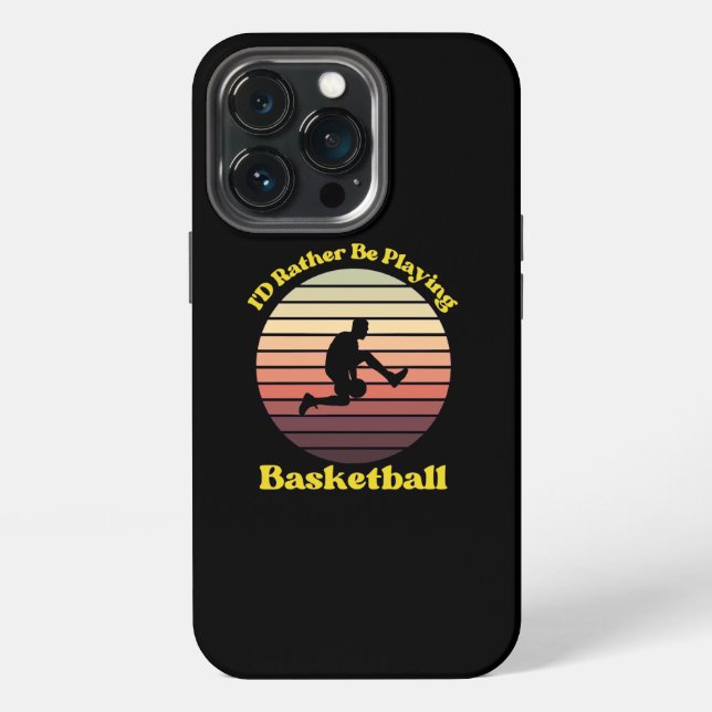 I’d Rather Be Playing Basketball Iphone Case (Back)