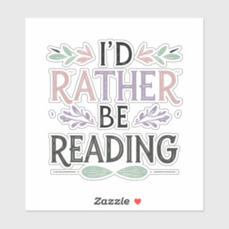 I’d Rather Be Reading – Bold Pastel Floral Sticker