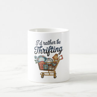 I’d Rather Be Thrifting Thrift Aesthetic Vintage Coffee Mug