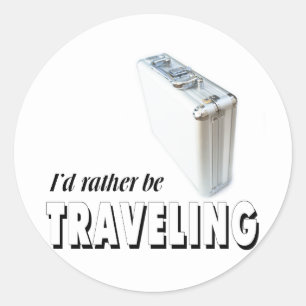 I’d rather be traveling classic round sticker