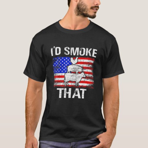 ID Smoke That Cow Pig Chicken American Flag 4Th O T_Shirt