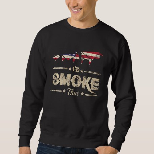 I D Smoke That Grilling Meat Sweatshirt
