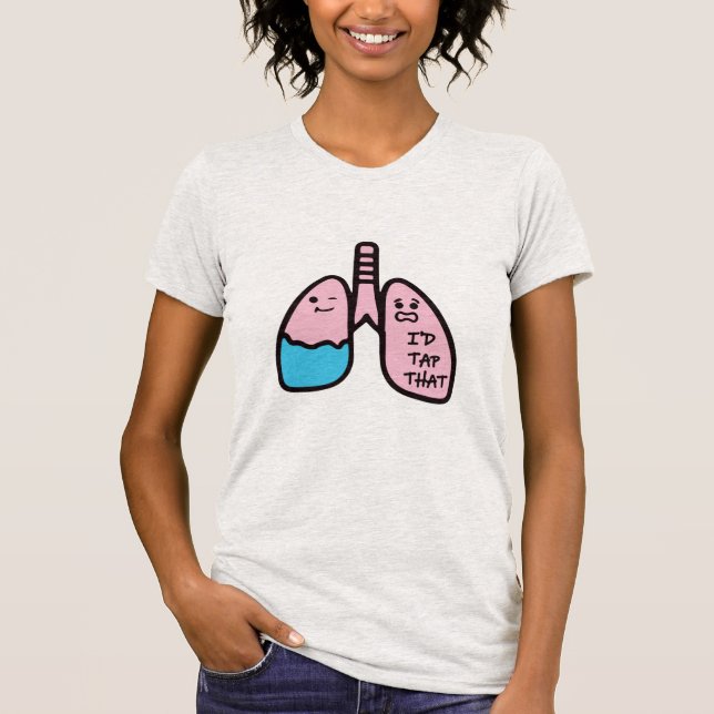 I’d Tap That Respiratory Therapist RRT T-Shirt (Front)
