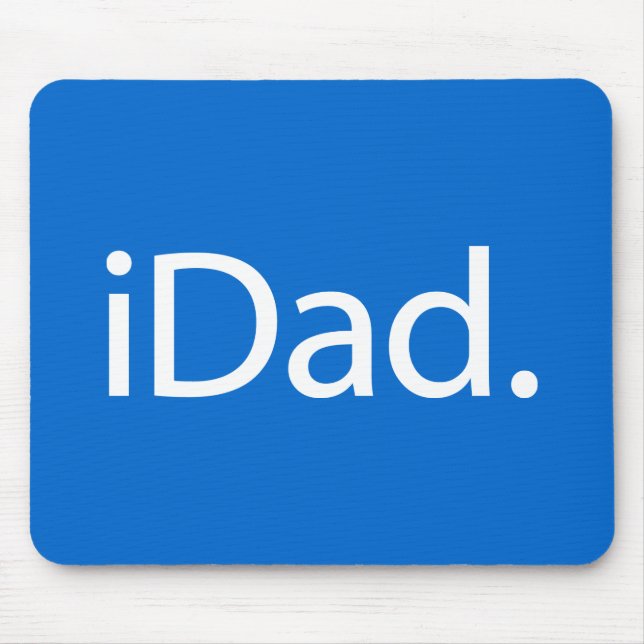 i Dad (iDad) Mouse Pad (Front)