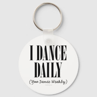 I Dance Daily Keychain