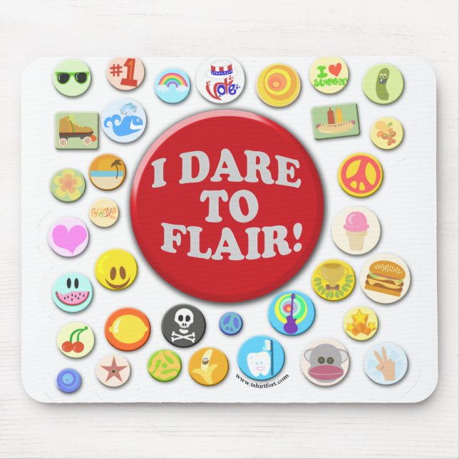 I Dare To Flair Mouse Pad (Front)