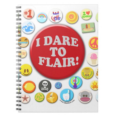 I Dare To Flair Notebook