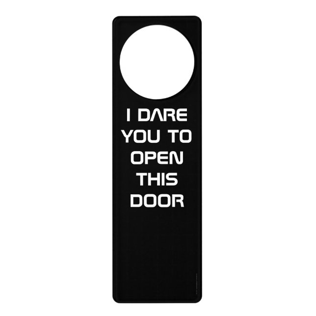 I DARE YOU TO OPEN THIS DOOR HANGER (Front)