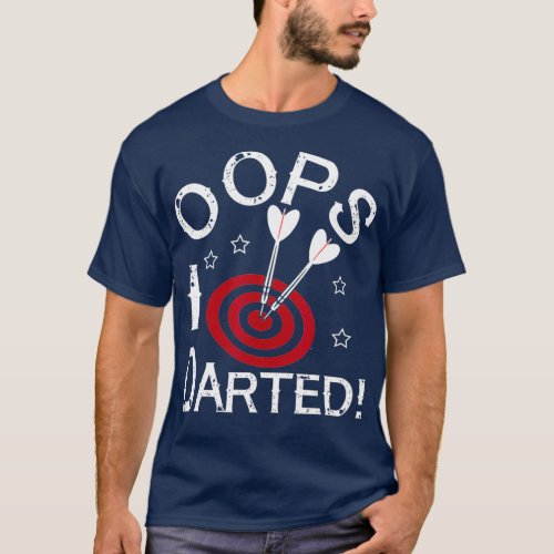 I Darted Funny Dart Player T_Shirt